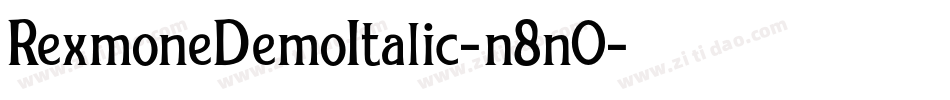 RexmoneDemoItalic-n8n0字体转换