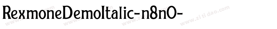 RexmoneDemoItalic-n8n0字体转换