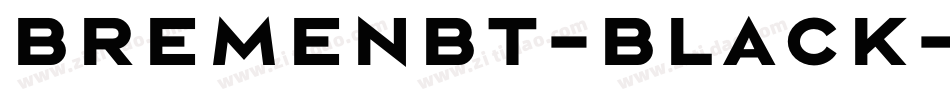 BremenBT-Black字体转换