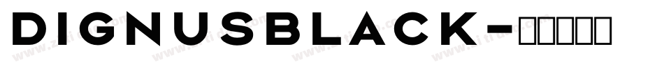 DignusBlack字体转换