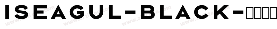 Iseagul-Black字体转换