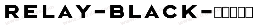 Relay-Black字体转换