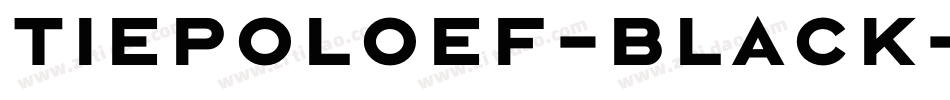 TiepoloEF-Black字体转换
