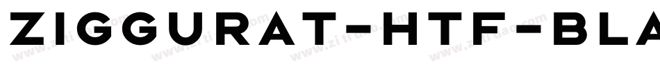 Ziggurat-HTF-Black字体转换