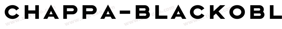 chappa-BlackOblique-2字体转换