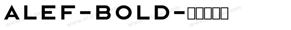 Alef-Bold字体转换
