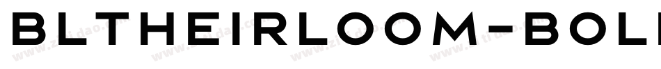 BLTHeirloom-Bold字体转换