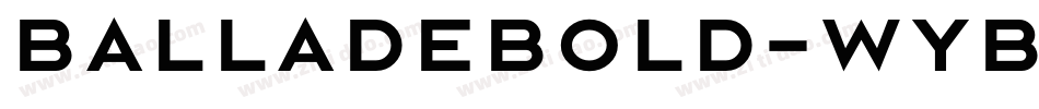 BalladeBold-WyBO字体转换