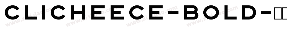 ClicheeCE-Bold字体转换