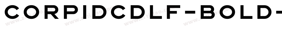 CorpidCdLF-Bold字体转换