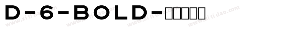 D-6-Bold字体转换