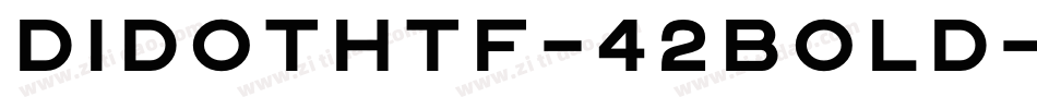 DidotHTF-42Bold字体转换