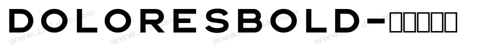 DoloresBold字体转换