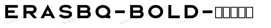 ErasBQ-Bold字体转换