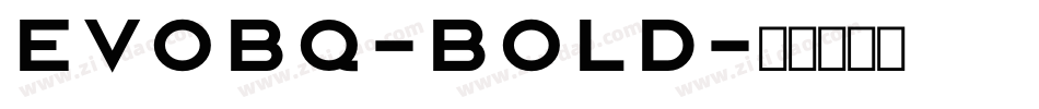 EvoBQ-Bold字体转换
