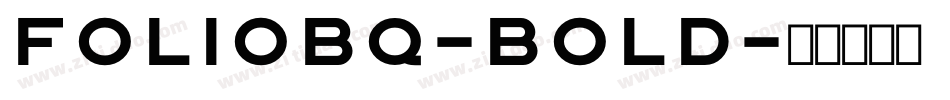 FolioBQ-Bold字体转换