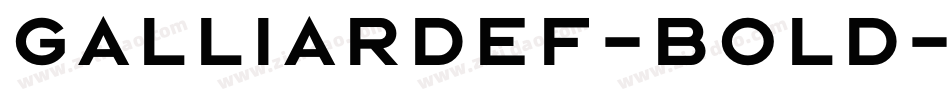 GalliardEF-Bold字体转换