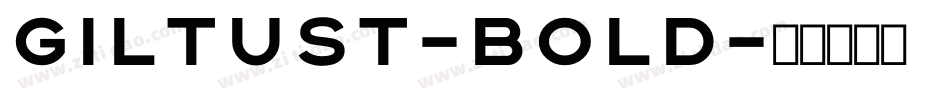 GiltusT-Bold字体转换