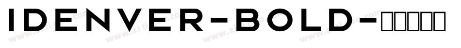 Idenver-Bold字体转换