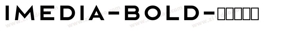Imedia-Bold字体转换