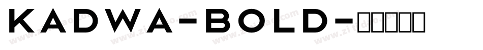 Kadwa-Bold字体转换