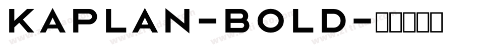 Kaplan-Bold字体转换