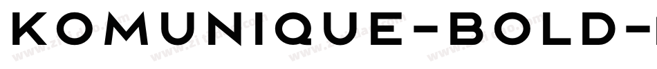 Komunique-Bold字体转换