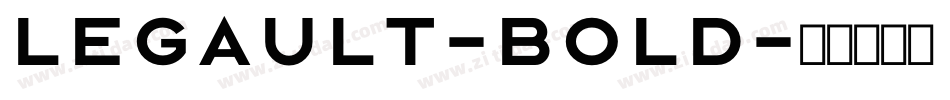 Legault-Bold字体转换