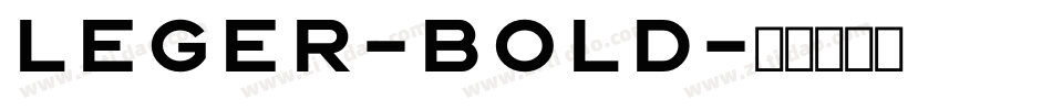 Leger-Bold字体转换