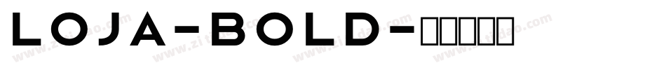 Loja-Bold字体转换