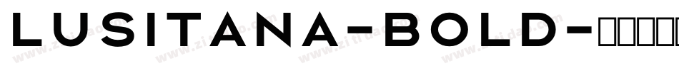 Lusitana-Bold字体转换