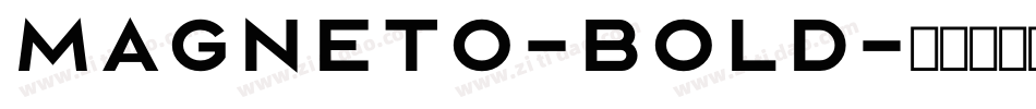 Magneto-Bold字体转换
