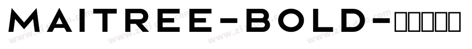 Maitree-Bold字体转换