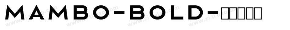 Mambo-Bold字体转换