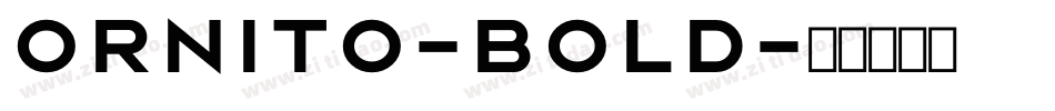 Ornito-Bold字体转换