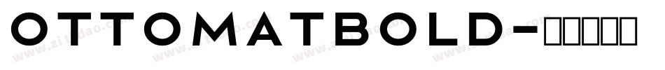 OttomatBold字体转换