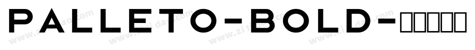 Palleto-Bold字体转换