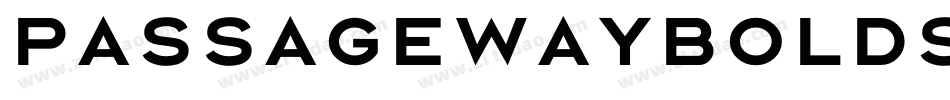 PassagewayBoldSuperitalic-Mwyr字体转换
