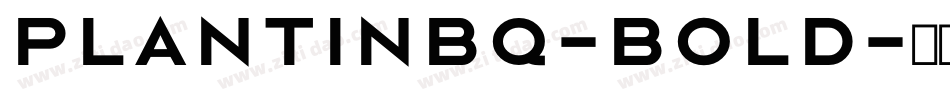 PlantinBQ-Bold字体转换