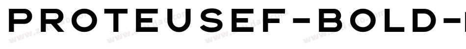ProteusEF-Bold字体转换