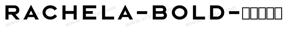 Rachela-Bold字体转换