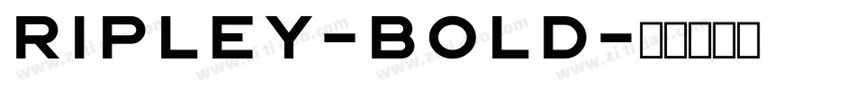Ripley-Bold字体转换
