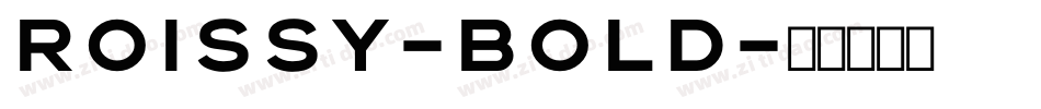 Roissy-Bold字体转换