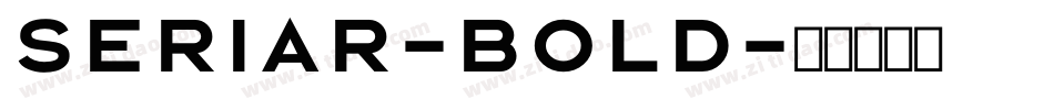 Seriar-Bold字体转换