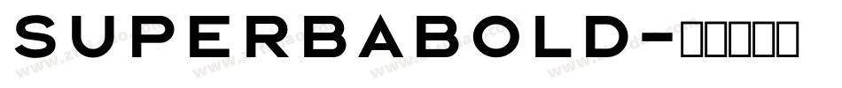 SuperbaBold字体转换