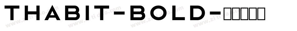 Thabit-Bold字体转换
