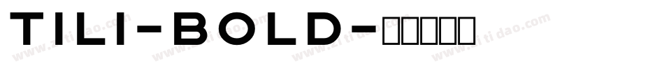 Tili-Bold字体转换