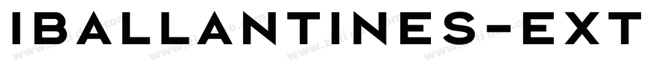 Iballantines-ExtraBold字体转换