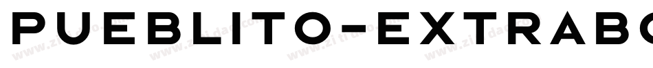 Pueblito-ExtraBold字体转换