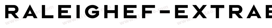 RaleighEF-ExtraBold字体转换